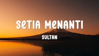 sultan setia menanti lirik