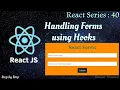 Handling forms using React Hooks