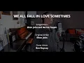 Download Lagu WE ALL FALL IN LOVE SOMETIMES - by Elton John (Cover by Ben Noynay)