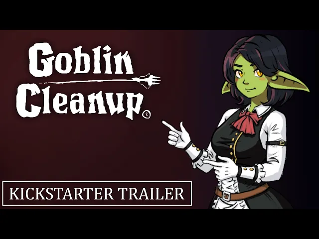Goblin Cleanup - Kickstarter Trailer