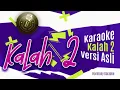 Download Lagu Kalah 2   - KARAOKE (aftershine) - Music Asli - Original - NADA COWOK - SUARA COWOK - NADA PRIA