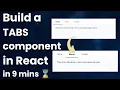 Build a Tabs Component in React from scratch in under 9 mins Machine Coding Interview Question