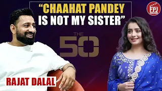 rajat dalal on spat with prince narula romance with chahat pandey u0026 elvish yadavs snake venom case