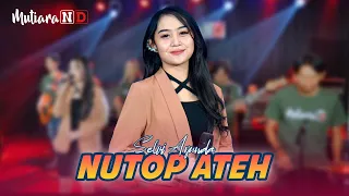 nutop ateh versi selvi ayunda dangdut koplo viral di tiktok