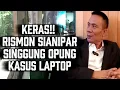 Download Lagu KERAS!! RISMON SIANIPAR MEMINTA JAKSA  USUT OPUNG KASUS LAPTOP