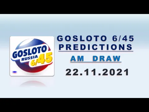 Download MP3 22.11.2021 | Gosloto 6/45 🇷🇺 AM Draw Lotto Predictions for today | Russian Lotto 🇷🇺 |