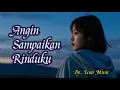 Download Lagu Angin Sampaikan Rinduku - Lagu Sedih \u0026 Galau Yang Enak Di Dengar