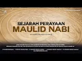 Download Lagu Ustadzah Halimah Alaydrus - Sejarah perayaan maulid Nabi Muhammad