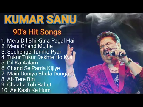 Download MP3 90's Hit Songs Of Kumar Sanu _Best Of Kumar Sanu _Super Hit 90's Songs _Old Is Gold Songs🎵#mformusic