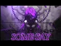 Download Lagu Nightcore - Some Say ( Lyrics )