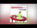 Download Lagu Ozan Doğulu feat. Emrah - Gerçek Şu ki