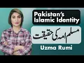 Download Lagu Pakistan's Islamic Identity | پاکستان کی اسلامی شناخت | Uzma Rumi