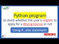 python program to check can you apply for driving license or not using if else statement python