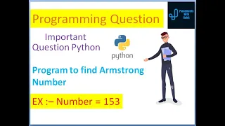 Program to find Armstrong Number using Python Practice Question using Python