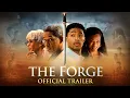 THE FORGE - Trailer