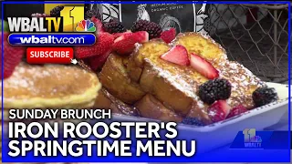 Iron Rooster has a sweet springtime menu for Mother s Day