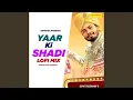 Download Lagu Yaar Ki Shadi