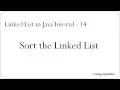 Linked List in Java 14 - Sort the Linked list