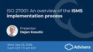ISO 27001: An overview of ISMS implementation process [live webinar]
