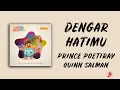Download Lagu Prince Poetiray, Quinn Salman - Dengar Hatimu (Lirik) OST #JUMBO