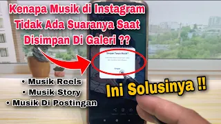 kenapa musik di instagram tidak ada suaranya saat disimpan di galeri