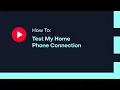 How To Test My Home Phone Connection