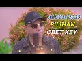 Download Lagu RILIS LAGU TERBARU OBET KEY 2025 | KUMPULAN LAGU TERBARU