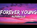 Download Lagu Forever Young - Alphaville (\