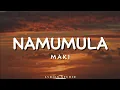 Download Lagu Maki – Namumula | Lyrics