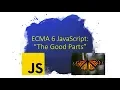 ECMA 6 JavaScript the Good Parts - Jennifer Estrada