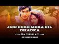 Download Lagu Jise Dekh Mera Dil Dhadka Remix | Mere College Ki Ek Ladki DJ | Tapori EDM Mix | AS Music | DJ AX |