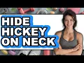 How To Hide Hickey On Neck Easy Method