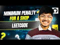 Minimum Penalty for a Shop II Prefix Sums II Suffix Sums II Leetcode 2483