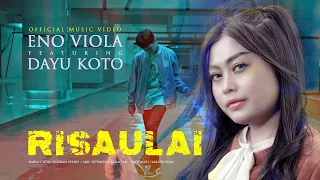 Download Eno Viola ft. Dayu Koto - Risaulai (Official Music Video eDm) MP3