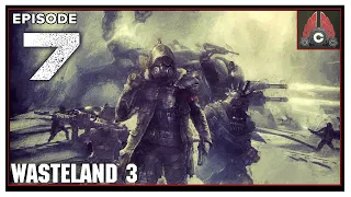 CohhCarnage Plays Wasteland 3 (Chaotic Lootful Run) - Episode 7