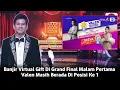 Lagu DA7 Malam 1 Banjir Virtual Gift !! Persaingan Virtual Gift Semakin ketat Valen Berada Di Posisi 1