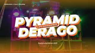 Download DJ PYRAMID X DERAGO Viral Tiktok 2023\\\\Remixer by Irpandisjokey MP3