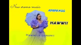 Hawwii H Qananii New Oromo Music 2022 