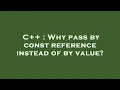 C Why pass by const reference instead of by value
