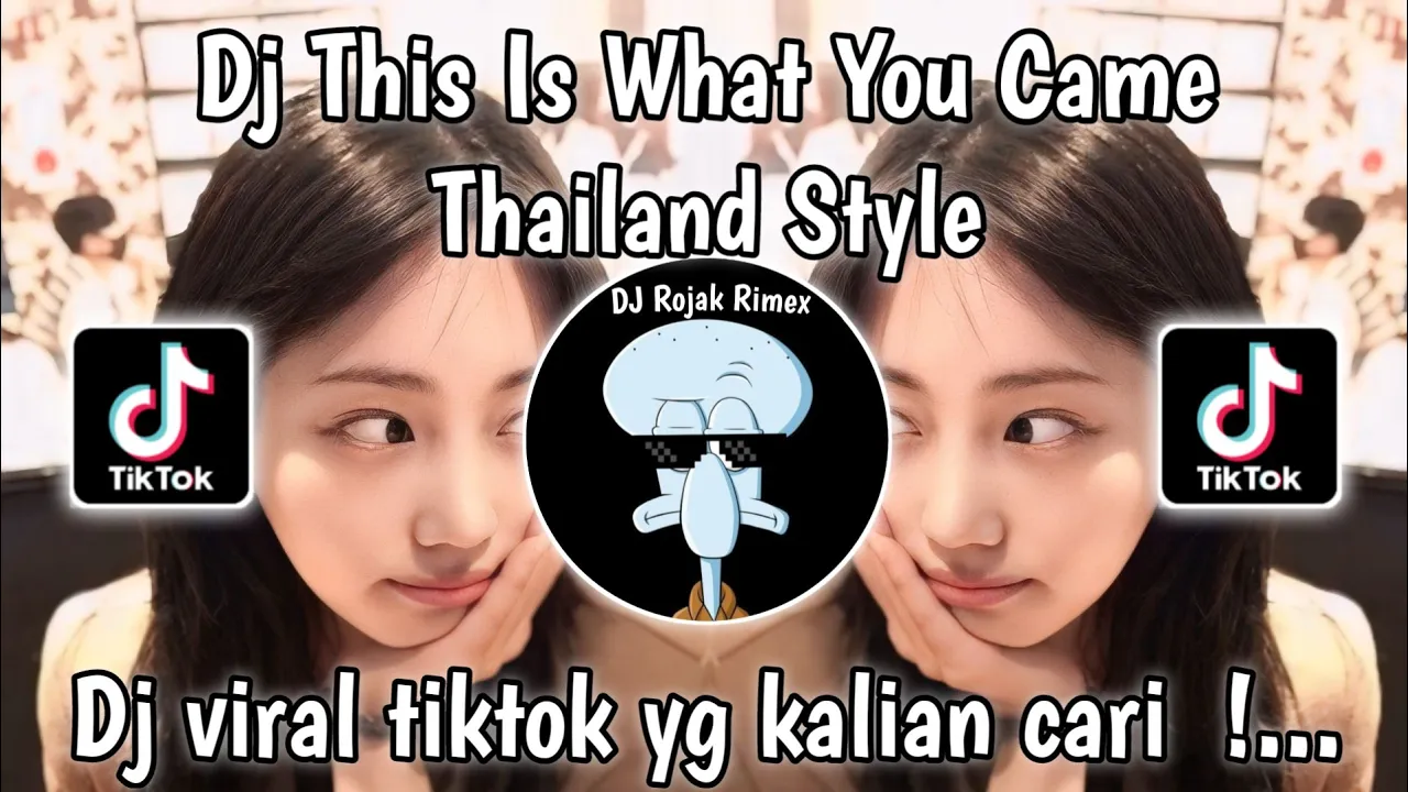 DJ THIS IS WHAT YOU CAME FOR THAILAND STYLE KANE VIRAL TIKTOK 2025 DJ THIS IS WHAT YOU CAME FOR THAILAND STYLE KANE VIRAL TIKTOK 2025