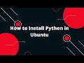 Python Tutorial in Hindi Step-by-Step Guide Installing Python on Ubuntu Python Setup Tutorial