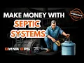 How to Make Money in Septic Systems Installation with Brock Peel