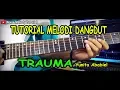 Download Lagu Tutorial Melodi Dangdut TRAUMA Yunita Ababil FULL Khusus Pemula