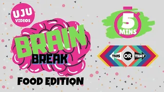 Download Brain Break - THIS or THAT Energizer Game 2 Food Edition MP3