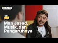 Download Lagu BCH Talks | Man Jasad, Musik, dan Pengaruhnya