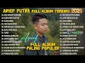 Download Lagu ARIEF PUTRA FULL ALBUM PALING POPULER 2025 - AKU BUKAN PILIHANMU - UJIAN RINDU - HANCURNYA HATI INI