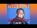 Download Lagu PEPE KALLE  - SEBENE NON STOP mixé par Dj NO