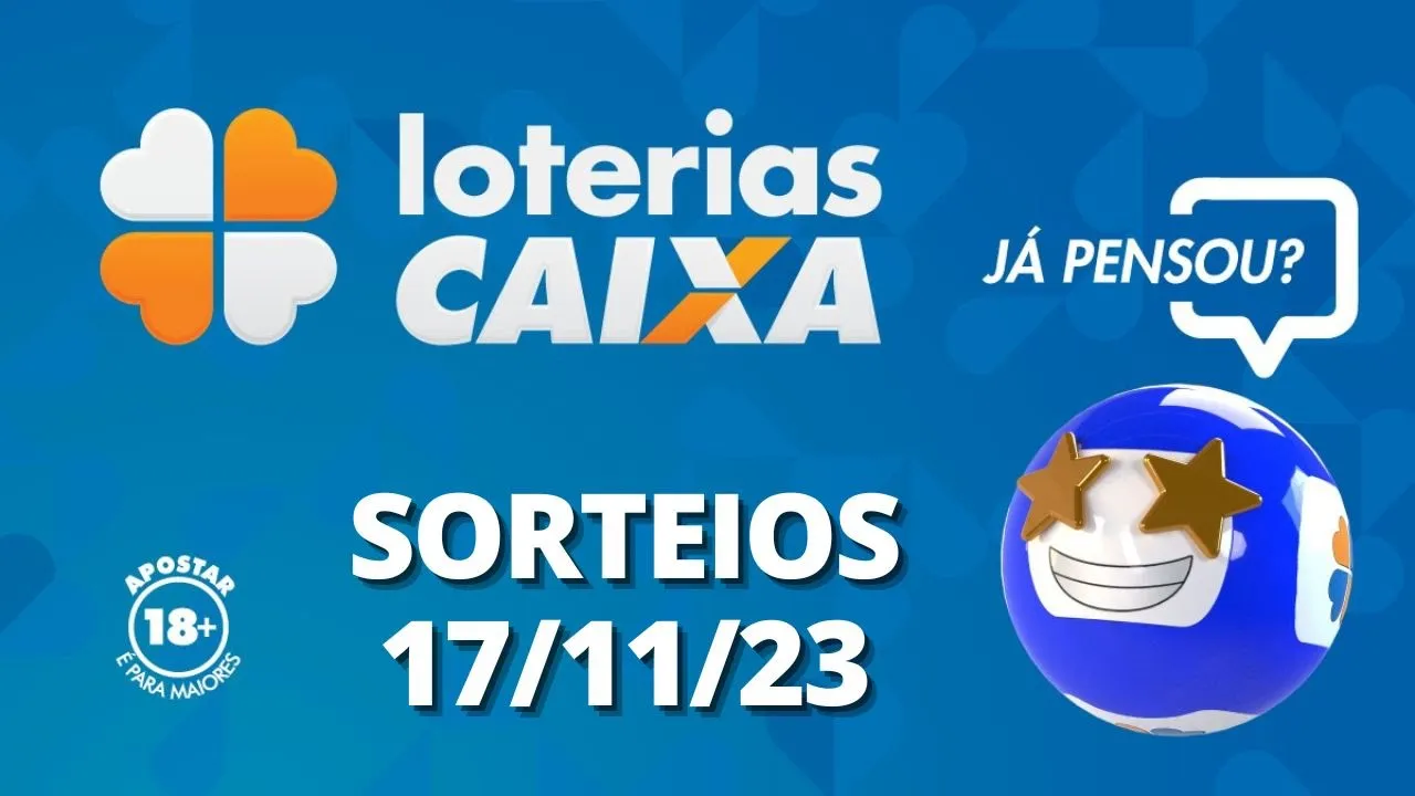 Loterias CAIXA | 17/11/2023