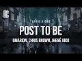 Download Lagu Omarion feat. Chris Brown, Jhene Aiko - Post To Be | Lyrics