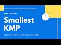 Smallest KMP SKMP - CodeChef August Long challenge 2020 Solution With Code Provided